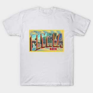 Greetings from Elyria Ohio - Vintage Large Letter Postcard T-Shirt